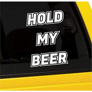 Hold My Beer Vinyl Sticker