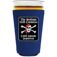 Load image into Gallery viewer, The Beatings Will Continue Pint Glass Coolie
