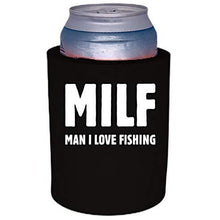 Load image into Gallery viewer, MILF Man I Love Fishing Thick Foam&quot;Old School&quot; Can Coolie
