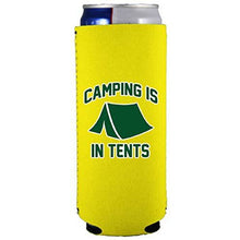 Load image into Gallery viewer, Camping is in Tents Slim 12 oz Can Coolie
