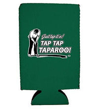 Load image into Gallery viewer, Just Tap It In! Tap Tap Taparoo! Golf 16 oz. Can Coolie
