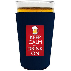 Keep Calm and Drink On Pint Glass Coolie