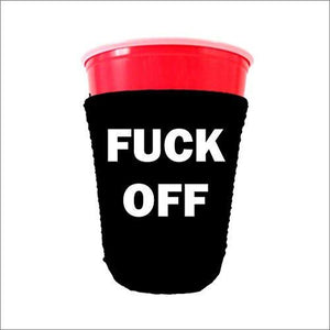 Fuck Off Solo Cup Coolie