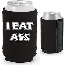 Load image into Gallery viewer, black magnetic can koozie with &quot;i eat ass&quot; funny text design
