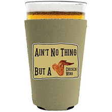 Load image into Gallery viewer, pint glass koozie with aint no thing design
