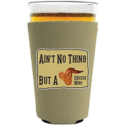 pint glass koozie with aint no thing design