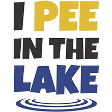 Load image into Gallery viewer, vinyl 5 inch sticker with &quot;i pee in the lake&quot; funny text design
