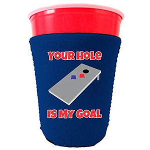 Your Hole Is My Goal Party Cup Coolie