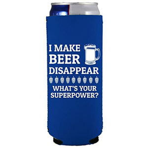 I Make Beer Disappear Slim Can Coolie