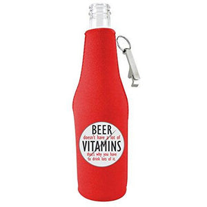 Beer Doesn't Have A Lot of Vitamins Bottle Coolie w/Opener