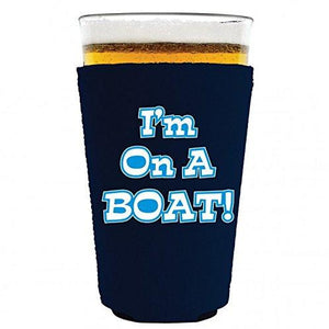 I'm On A Boat Pint Glass Coolie