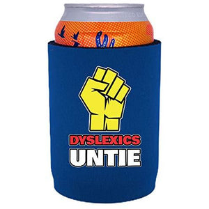Dyslexics Untie Full Bottom Can Coolie