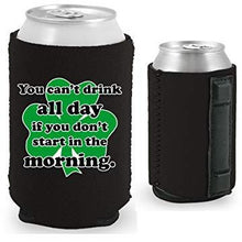 Load image into Gallery viewer, black magnetic can koozie with funny you can&#39;t drink all day design
