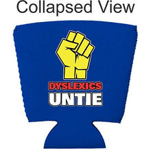 Load image into Gallery viewer, Dyslexics Untie Party Cup Coolie
