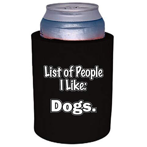 List of People I Like Dogs Thick Foam 