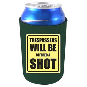 Trespassers Offered a Shot Can Coolie