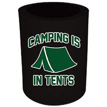Load image into Gallery viewer, Camping is in Tents Thick Foam&quot;Old School&quot; Can Coolie
