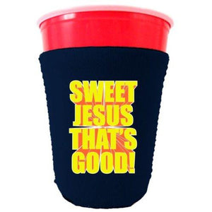 Sweet Jesus Thats Good Party Cup Coolie