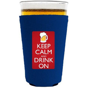pint glass koozie with keep calm and drink on design
