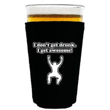 Load image into Gallery viewer, pint glass koozie with i get awesome design
