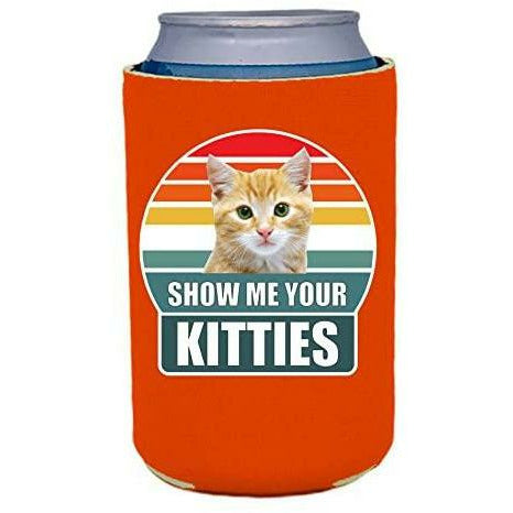 Orange can koozie with show me your Kitties design