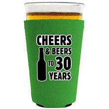 Load image into Gallery viewer, Cheers &amp; Beers to 30 Years Pint Glass Coolie
