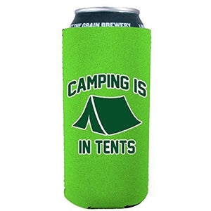 16oz can koozie with camping is in tents funny design