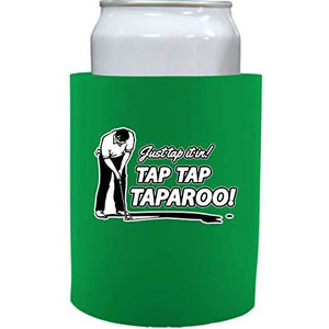 Just Tap It In! Taparoo! Thick Foam"Old School" Can Coolie