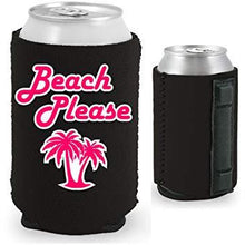 Load image into Gallery viewer, black magnetic can koozie with beach please funny design
