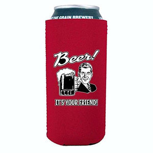 Beer! It's Your Friend! 16 oz Can Coolie