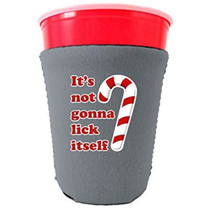 It's Not Gonna Lick Itself Party Cup Coolie
