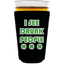 Load image into Gallery viewer, pint glass koozie with i see drunk people design
