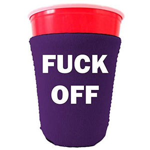 Fuck Off Solo Cup Coolie
