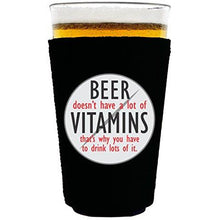 Load image into Gallery viewer, pint glass koozie with beer doesnt have a lot of vitamins design
