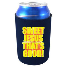 Load image into Gallery viewer, navy blue can koozie with &quot;sweet jesus that&#39;s good&quot; funny text design
