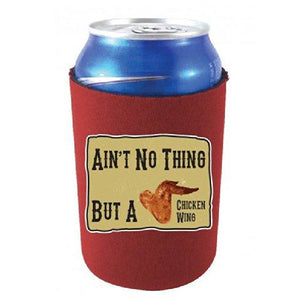 burgundy can koozie with "ain't no thing but a chicken wing" text and chicken wing image design