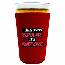 Load image into Gallery viewer, Bipolar is Awesome Pint Glass Coolie
