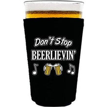 Load image into Gallery viewer, pint glass koozie with dont stop beerlievin design
