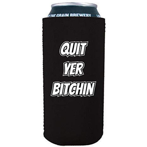 black 16 oz can koozie with quit yer bitchin design 