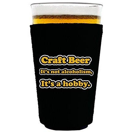 Craft Beer Alcoholism Pint Glass Coolie