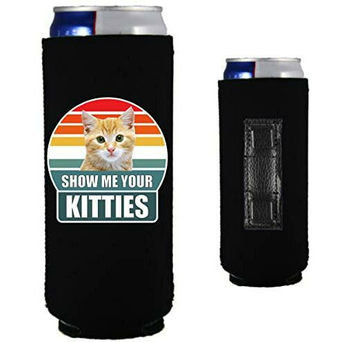 Black magnetic can koozie with show me your kitties design