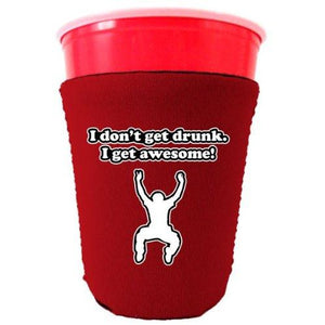 I Dont Get Drunk Party Cup Coolie