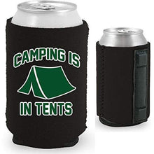 Load image into Gallery viewer, Camping is in Tents Magnetic Can Coolie
