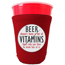 Load image into Gallery viewer, Beer Doesn&#39;t Have A Lot of Vitamins Party Cup coolie
