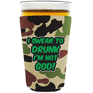 I Swear To Drunk I'm Not God Pint Glass Coolie