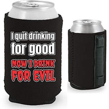 Load image into Gallery viewer, black magnetic can koozie with i quit drinking for good funny text design
