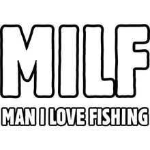 Load image into Gallery viewer, vinyl sticker with milf fishing design
