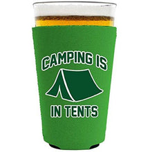 Load image into Gallery viewer, Camping Is In Tents Pint Glass Coolie
