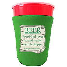 Load image into Gallery viewer, bright green party cup koozie with beer proof god loves us and wants us to be happy design 
