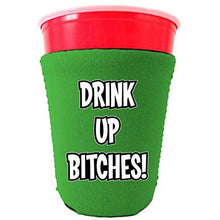 Load image into Gallery viewer, green party cup koozie with drink up bitches design 
